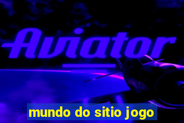 mundo do sitio jogo